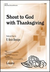 Shout to God with Thanksgiving SATB choral sheet music cover